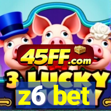 z6 bet